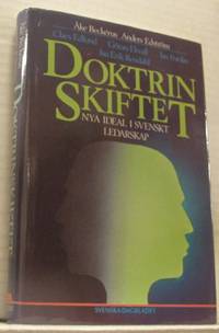 Doktrinskiftet. Nya ideal i svenskt ledarskap.