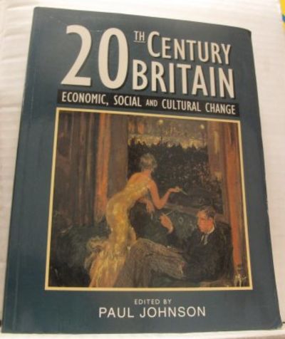 20th Century Britain. Economic, Social and…