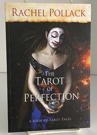 The Tarot of Perfection: A Book of Tarot Tales