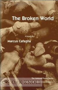 BROKEN WORLD, POEMS.|THE by Marcus Cafagna - 1996 - from Oak Knoll Books/Oak Knoll Press (SKU: 112504)