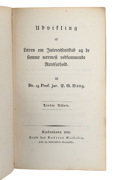 Udvikling af Læren om Interessentskab og de samme nærmest vedkommende Retsforhold. 3 parts.  - [PRESENTATION COPY OF THIS MILESTONE IN SCANDINAVIAN LEGAL HISTORY] (photo 4)