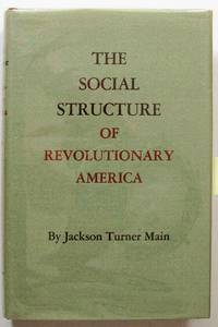 The Social Structure of Revolutionary America