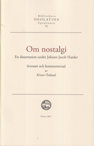 Om nostalgi. En dissertation under Johann Jacob…