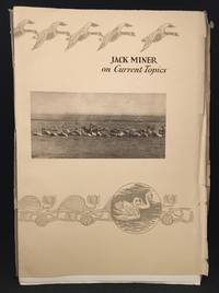 Jack Miner on Current Topics by Jack Miner
- Paperback
- from Burton Lysecki Books, ABAC/ILAB (SKU: 149621)