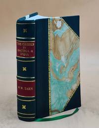 The greeks in bactria & india 1922 [Leather Bound]