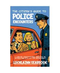 The Citizen's Guide to Police Encounters