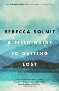 image of A Field Guide To Getting Lost