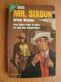 Mr. Sixgun / The Wolf Slayer by Wynne, Brian / Vance, William E - 1964