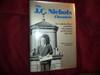 The J.C. Nichols Chronicle. The Authorized Story of the Man, His Company, and His Legacy, 1880-1994.