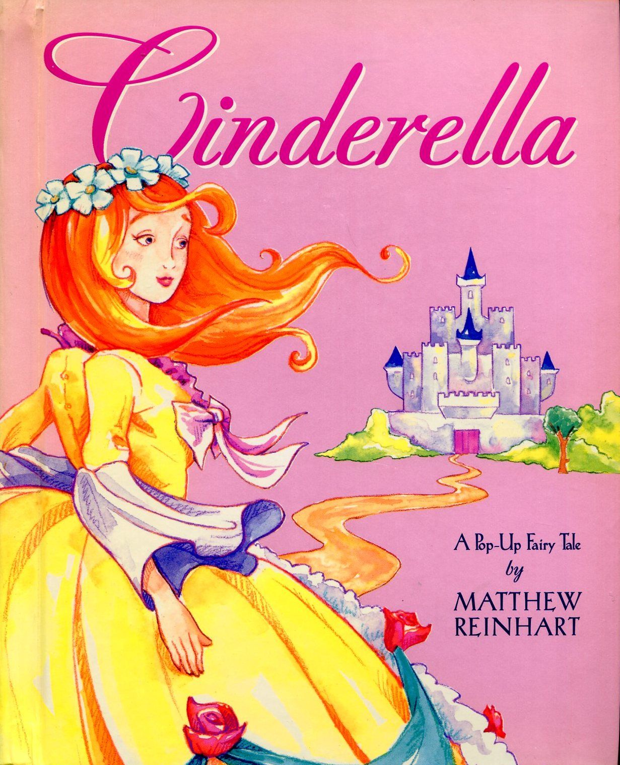 Cinderella A Popup Fairy Tale by Matthew Reinhart Hardcover 2005