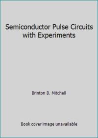 Semiconductor Pulse Circuits with Experiments