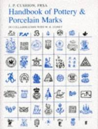Handbook of Pottery and Porcelain Marks (Fifth Edition) by J.P.