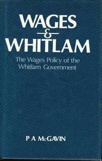 Wages & Whitlam: The Wages Policy of the Whitlam Government