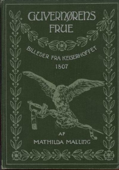Guvernørens frue. Billeder fra keiserhoffet 1807.