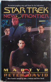 Martyr (Star Trek New Frontier, No 5)