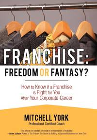 Franchise: Freedom or Fantasy?