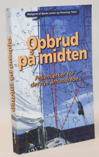Opbrud på midten - Pejlemærker for det nye…