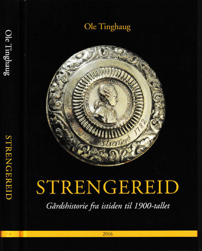 Strengereid. Gårdshistorie fra istiden til…