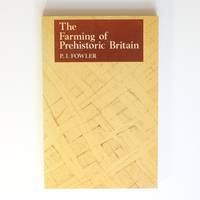 The Farming of Prehistoric Britain