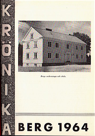 Bergs Krönika. 1964-1976