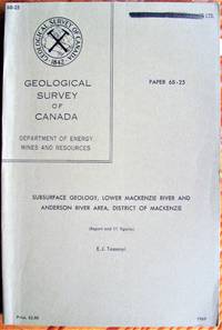 image of Subsurface Geology, Lower Mackenzie River and Anderson River Area, District of Mackenzie. (Report and 11 figures).