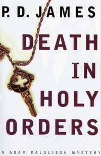 Death in Holy Orders (Adam Dalgliesh Mystery Series #11)