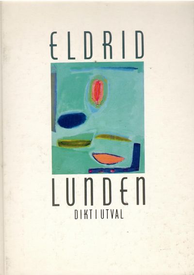 Dikt i utval. Ved Einar Økland.
