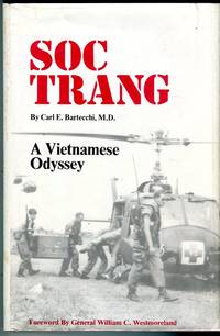 Soc Trang: A Vietnam Odyssey by William C. (foreword) Carl E. INSCRIBED)/Westmoreland - Signed First Edition - 1980 - from Barbarossa Books Ltd. (SKU: 68291)