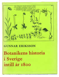 Botanikens historia i Sverige intill år 1800.