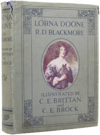 Lorna Doone. A Romance of Exmoor by BLACKMORE, R.D. (1825-1900), [BRITTAN, Charles E., and BROCK, Charles E., illustrators]