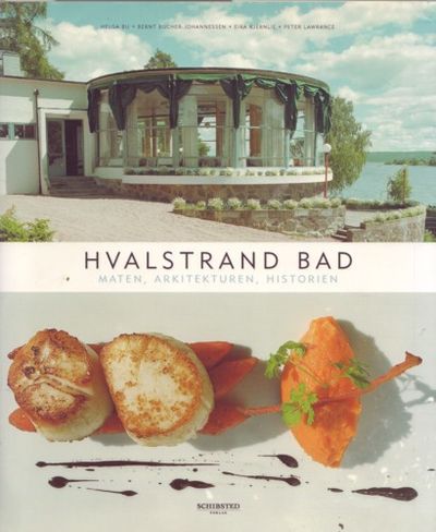 Hvalstrand Bad. Maten. Arkitekturen. Historien