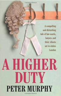 A Higher Duty (A Ben Schroeder Legal Thriller, 1)