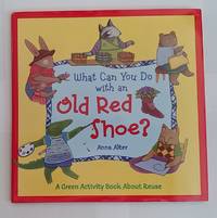 What Can You Do with an Old Red Shoe?