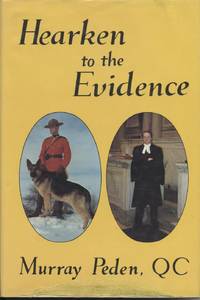 Hearken to the Evidence by Peden, Murray