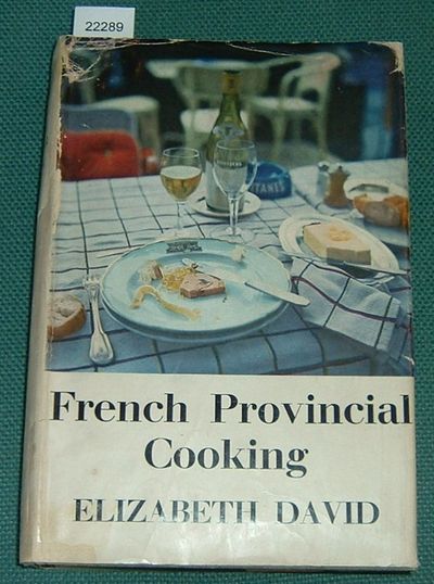 French Provincial Cooking By David Elizabeth 1960