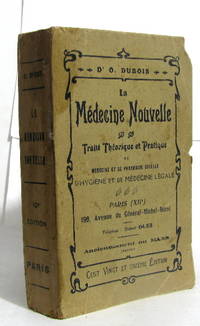 La médecine nouvelle traité théorique et pratique de médecine et de pharmacie usuelle d'hygiène et de médecine légale