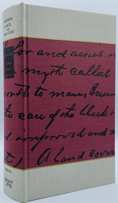 Church, State and Politics: The Diaries of John Henry Smith