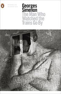 The Man Who Watched the Trains Go By (Penguin Modern Classics)Front wallpaper may vary