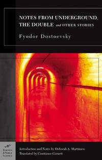 Notes from Underground, the Double and Other Stories