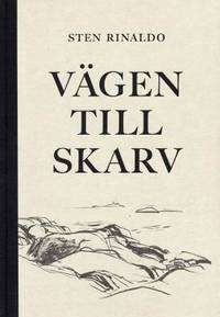Vägen till Skarv. Berättelser från utskären.…