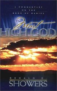 The Most High God : A Commentary on the Book of Daniel