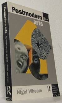 The Postmodern Arts. An introductory reader.