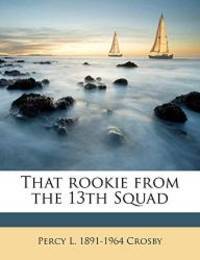 That rookie from the 13th Squad