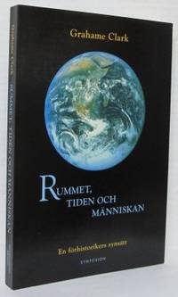 Rummet, tiden och människan. En förhistorikers…