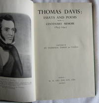 Thomas Davis: Essays and Poems with a Centenary Memoir 1845-1945