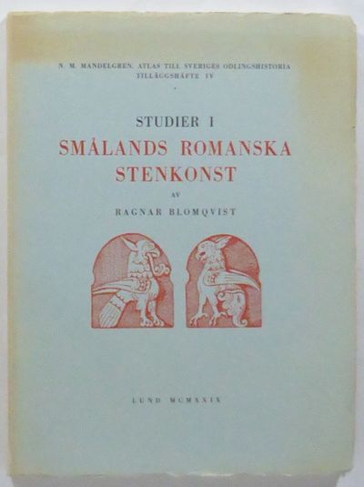 Studier i Smålands romanska stenkonst.