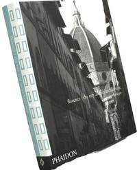 Florence: The City and Its Architecture