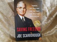 SAVING FREEDOM: Truman, The Cold War and The Fight For Western  Civilization