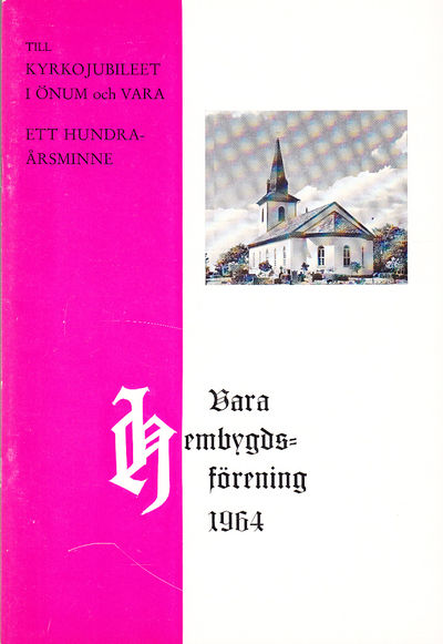 Till kyrkojubileet i Önum och Vara. Ett…