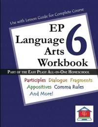 EP Language Arts 6 Workbook: Part of the Easy Peasy All-in-One Homeschool [Paper